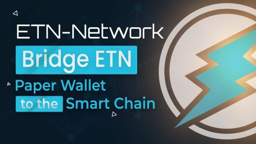 Migrate and bridge Electroneum Paper Wallet to new smartchain